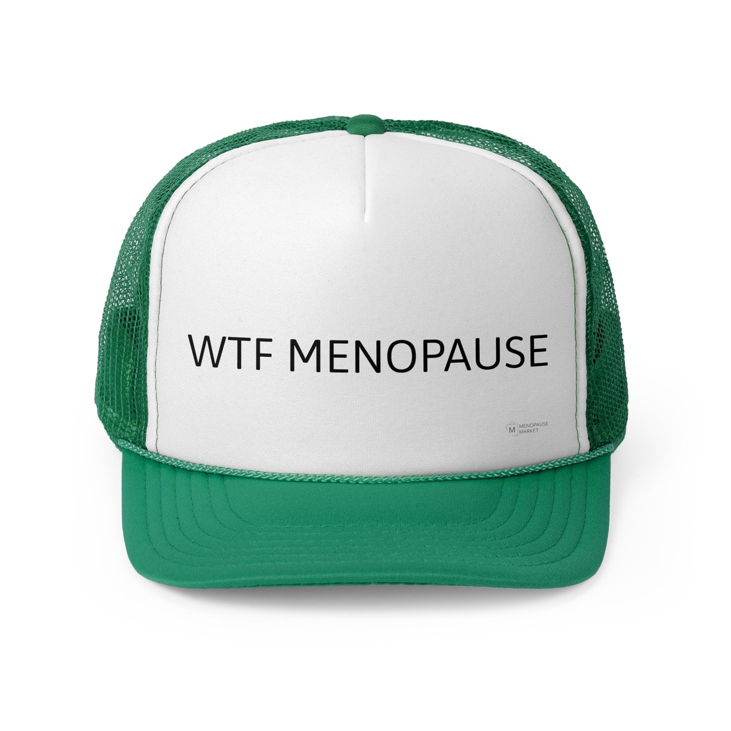 WTF MENOPAUSE Trucker Caps