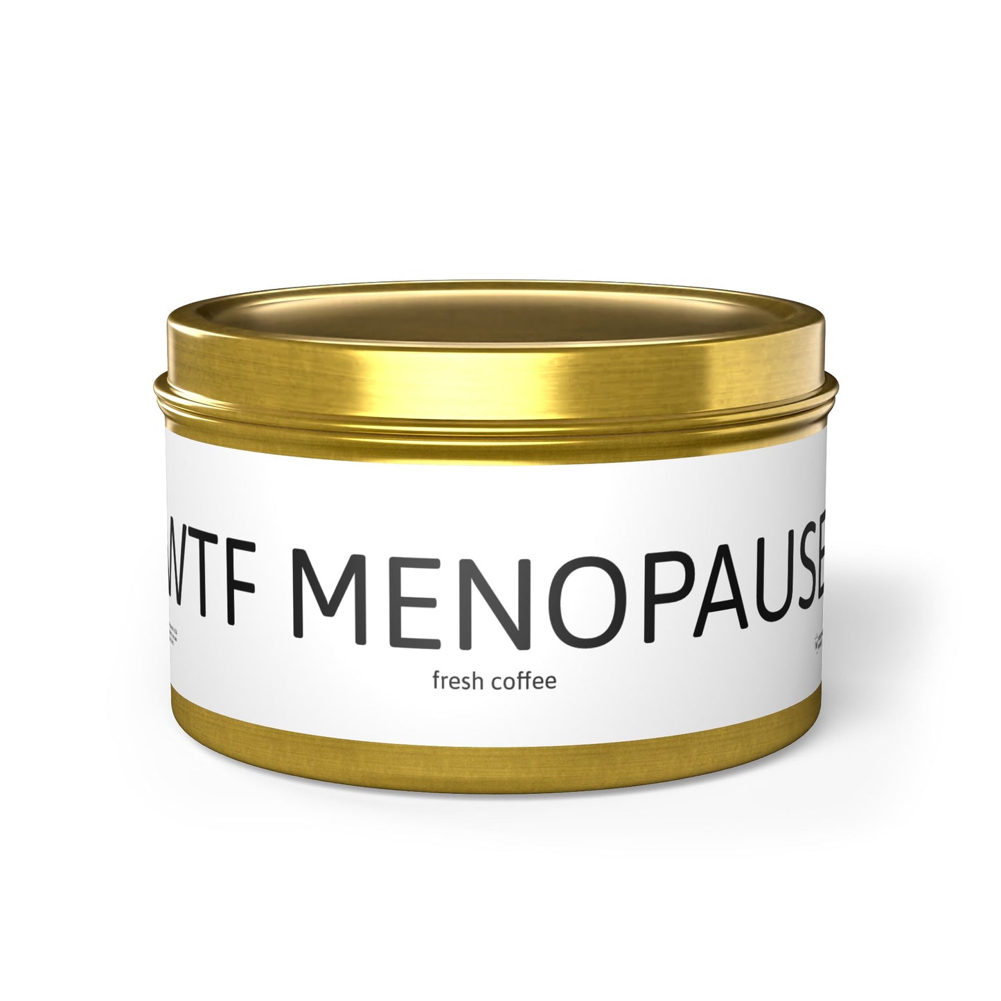 WTF MENOPAUSE Tin Candles