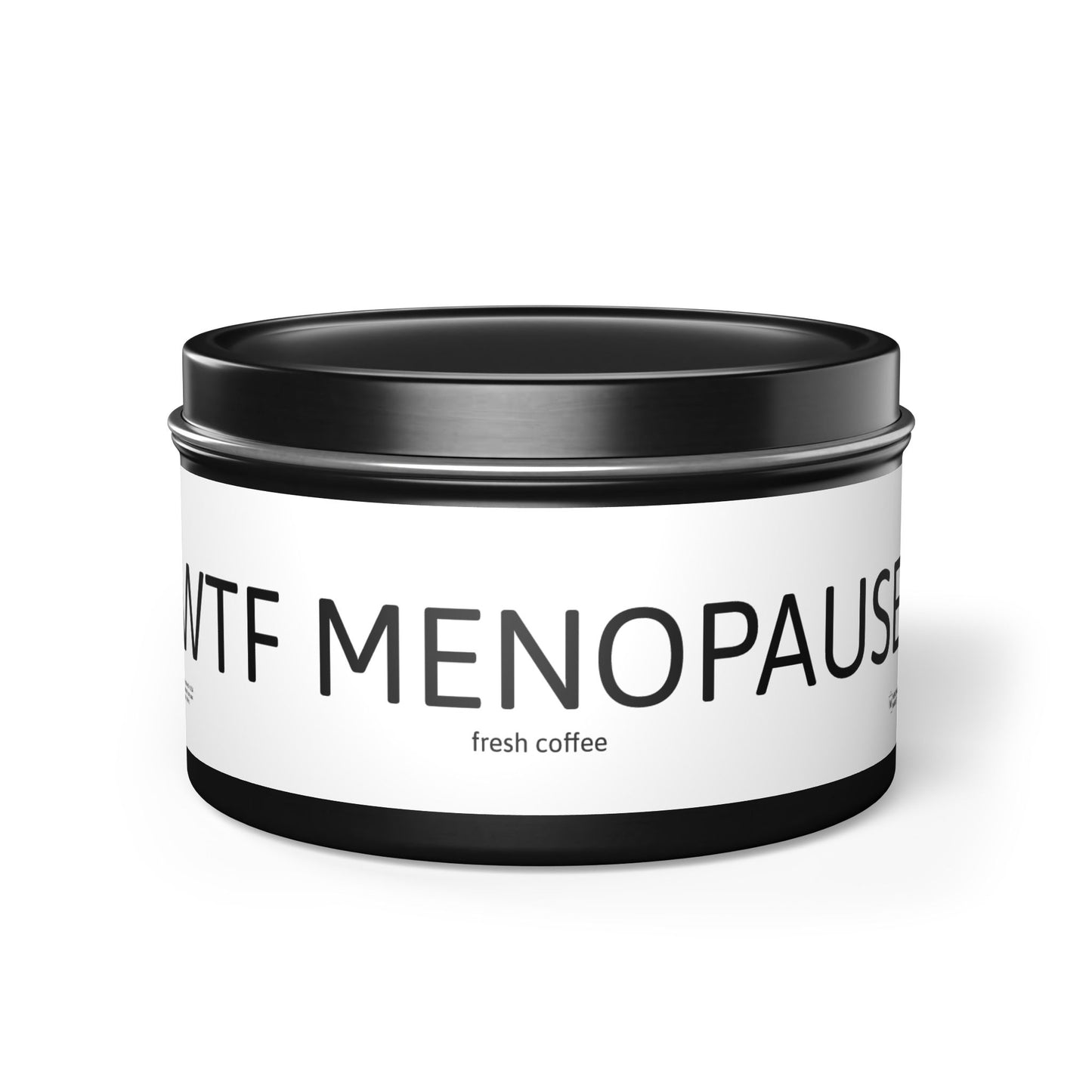 WTF MENOPAUSE Tin Candles