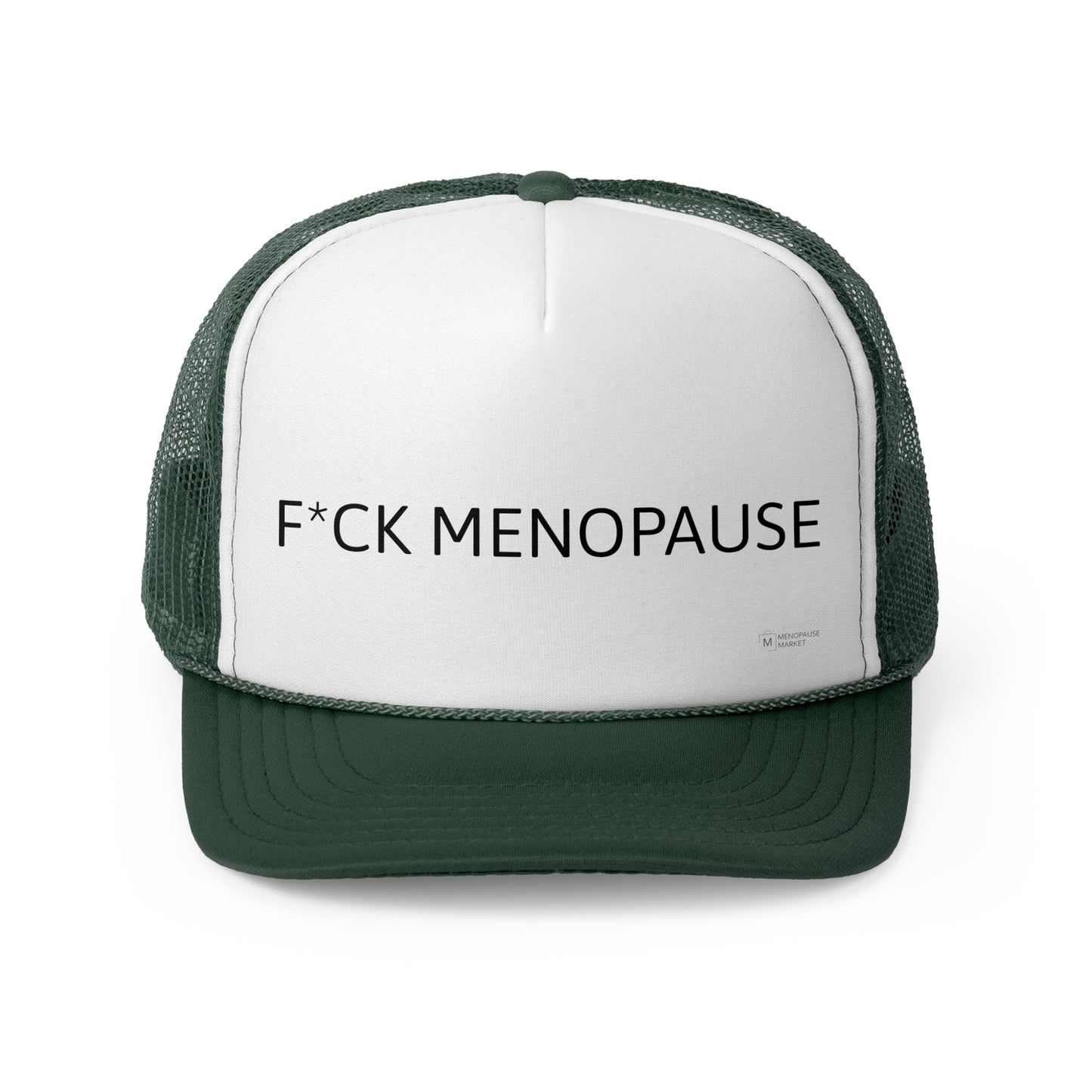 F*CK MENOPAUSE Trucker Caps