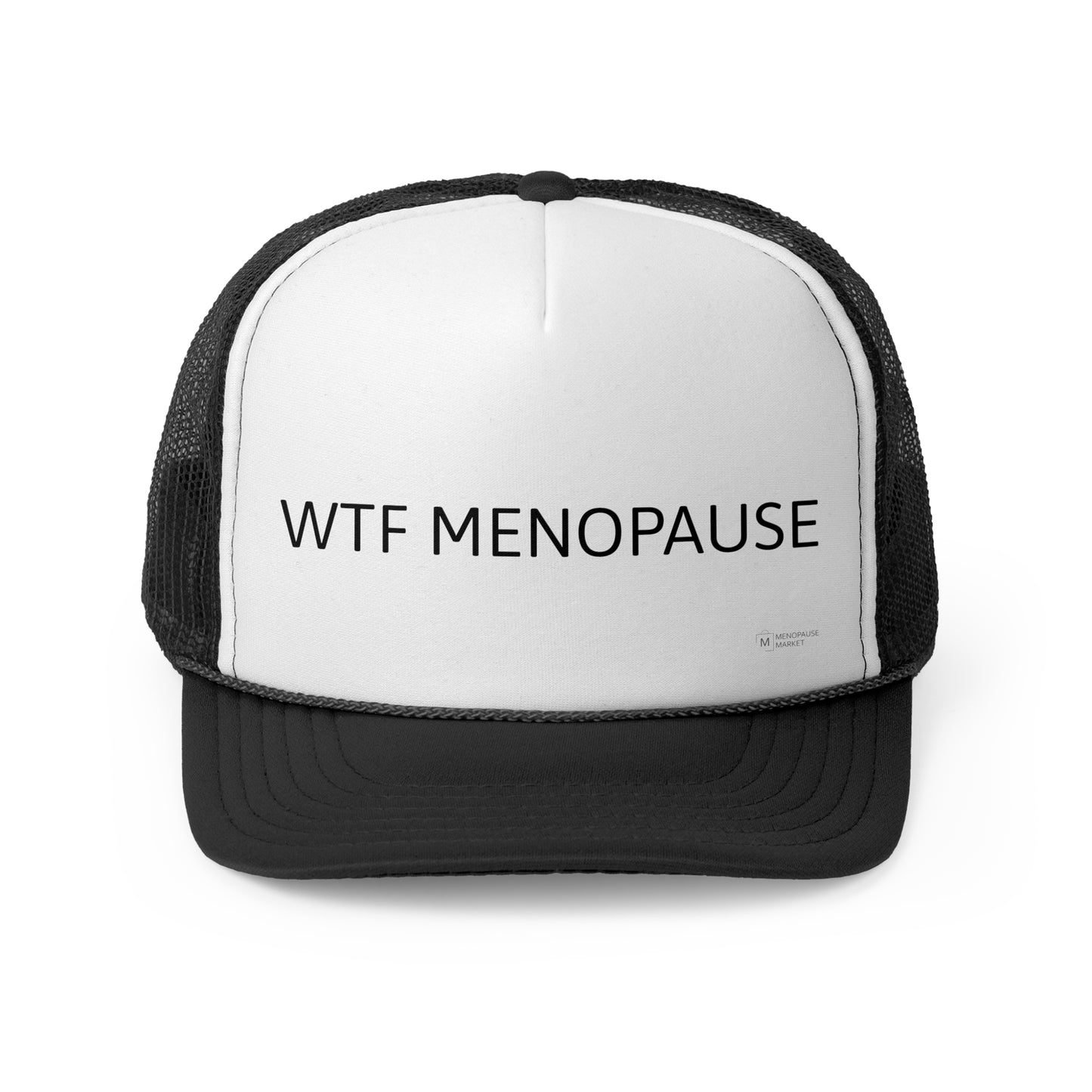 WTF MENOPAUSE Trucker Caps