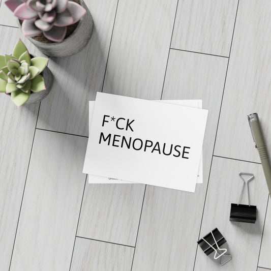 F*CK MENOPAUSE Postcard Bundles (envelopes not included)
