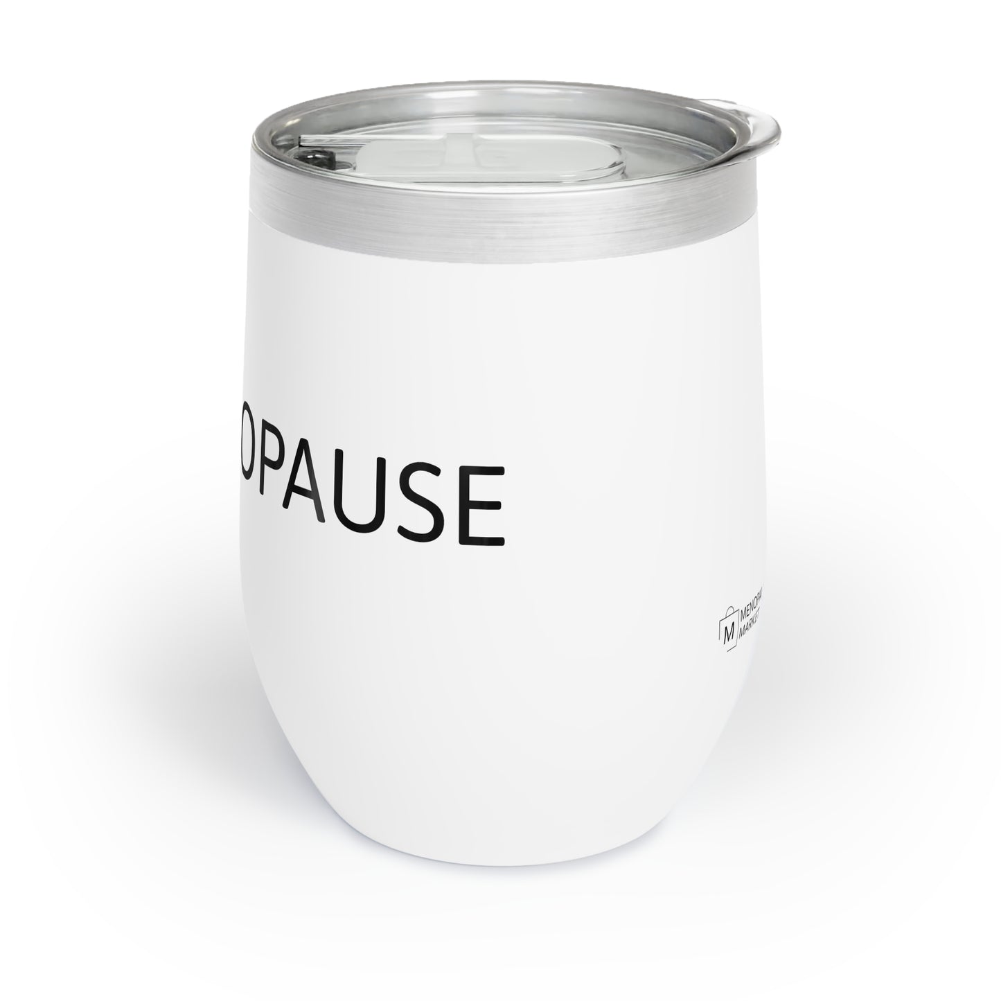 WTF MENOPAUSE Chill Wine Tumbler
