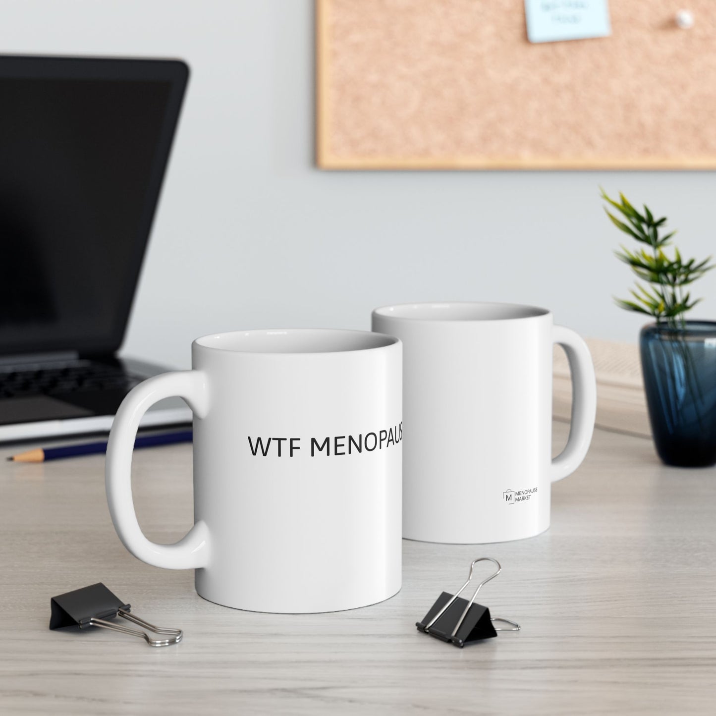 WTF MENOPAUSE Ceramic Mug, (11oz, 15oz)