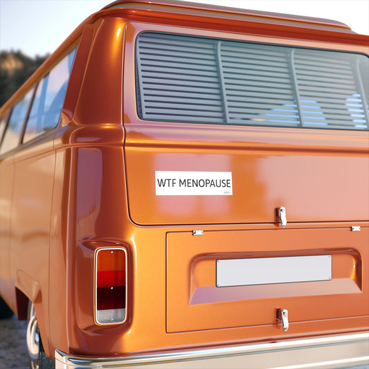 WTF MENOPAUSE Bumper Stickers