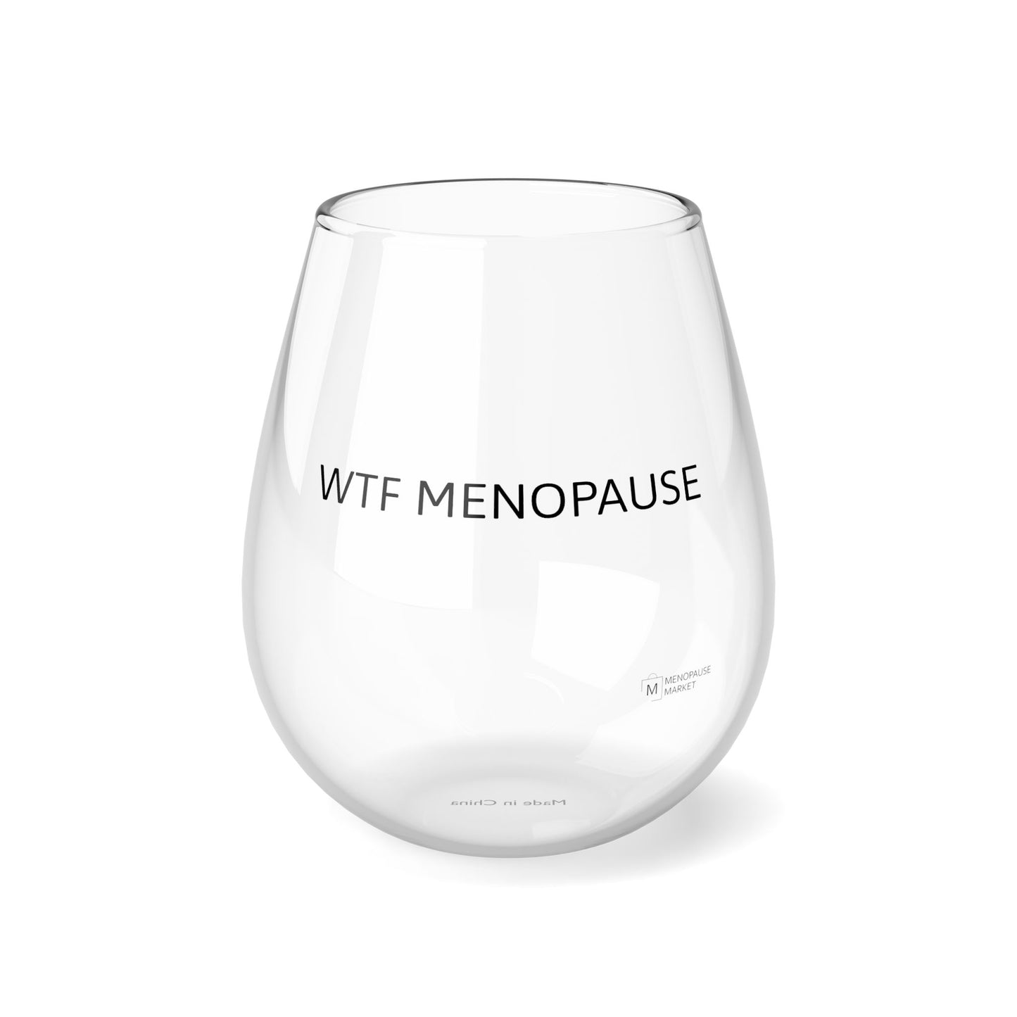 WTF MENOPAUSE Stemless Wine Glass, 11.75oz