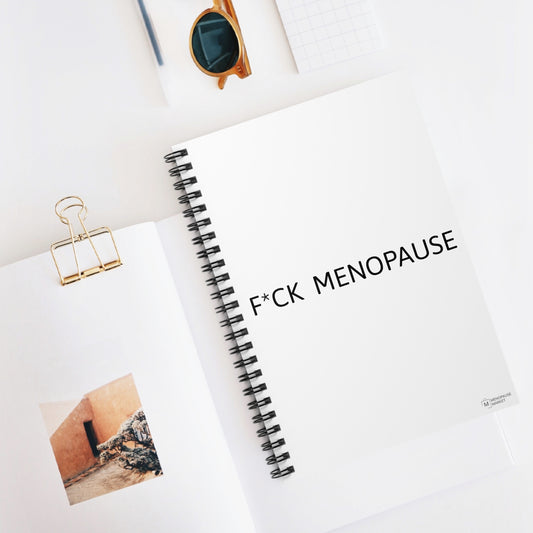 F*CK MENOPAUSE Spiral Notebook - Ruled Line