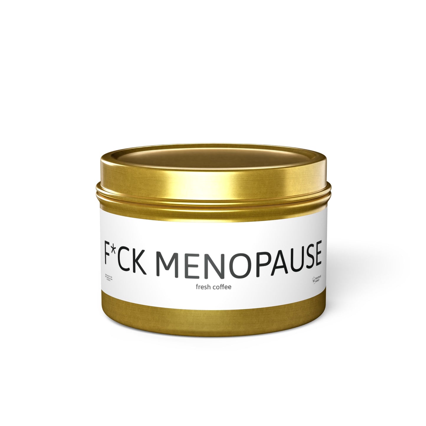 F*CK MENOPAUSE Tin Candles
