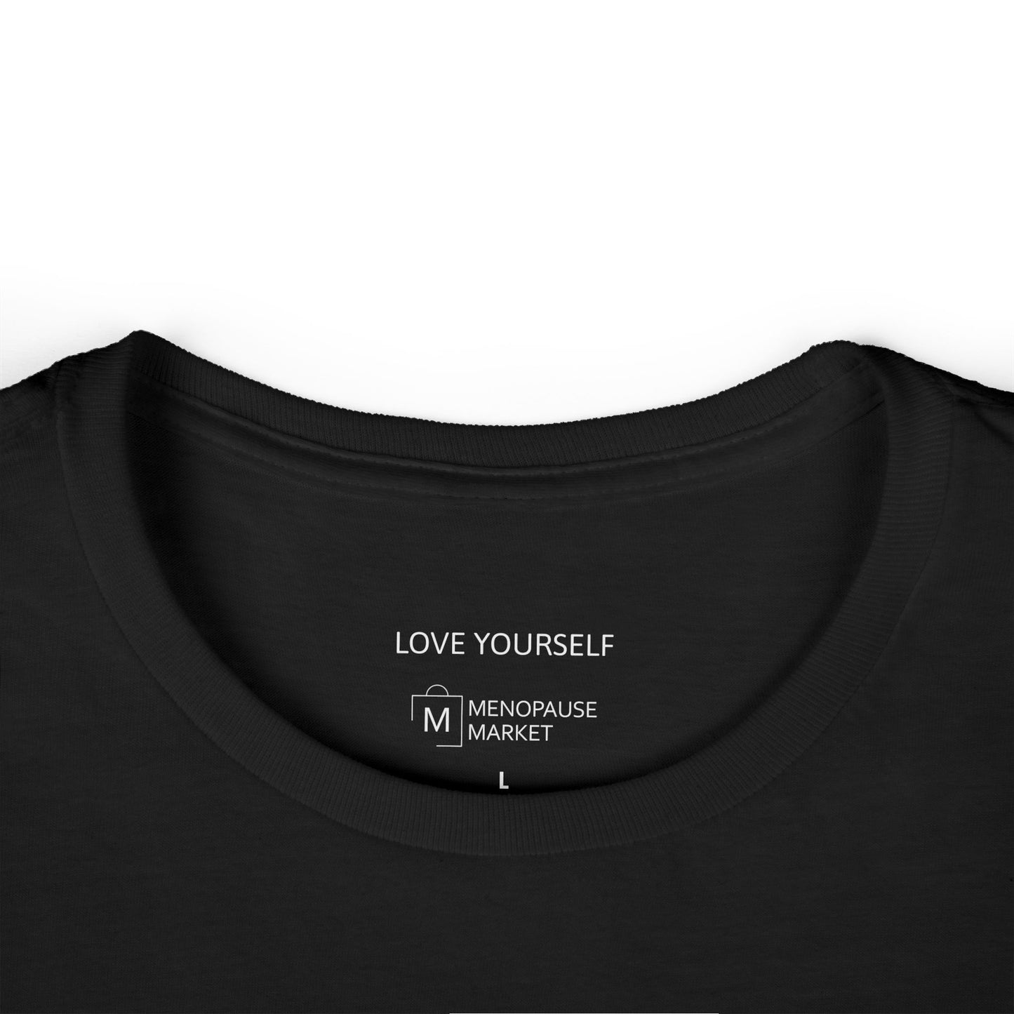F*CK MENOPAUSE Women's Softstyle Tee
