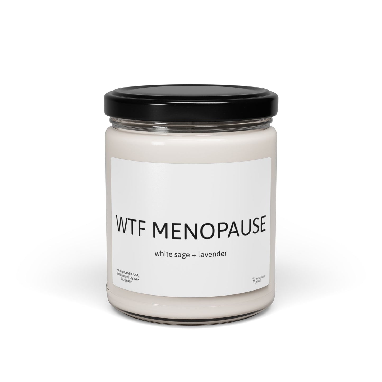 WTF MENOPAUSE Scented Soy Candle, 9oz
