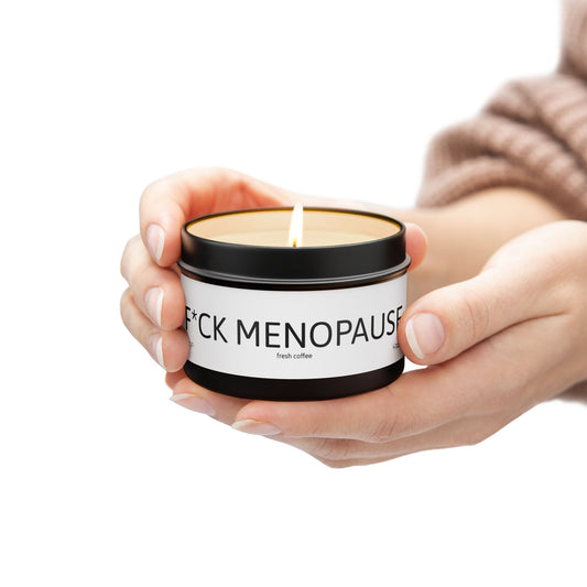 F*CK MENOPAUSE Tin Candles