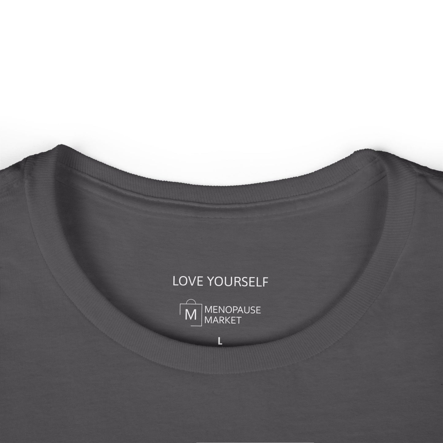 F*CK MENOPAUSE Women's Softstyle Tee