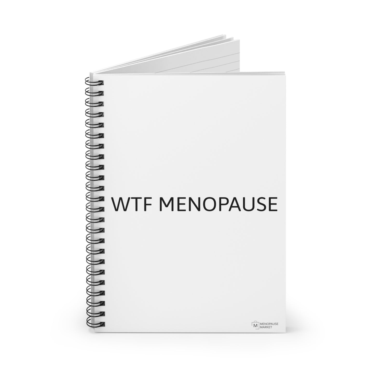 WTF MENOPAUSE Spiral Notebook - Ruled Line