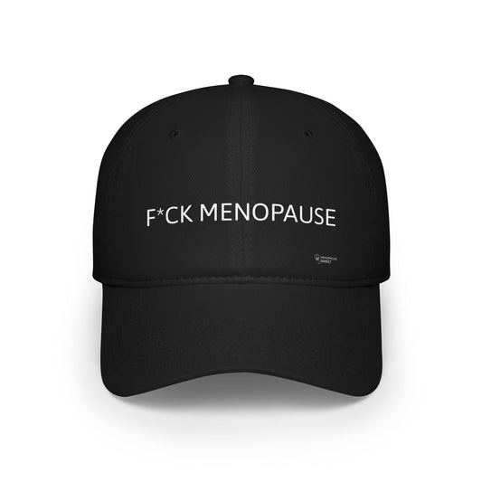 F*CK MENOPAUSE Low Profile Baseball Cap