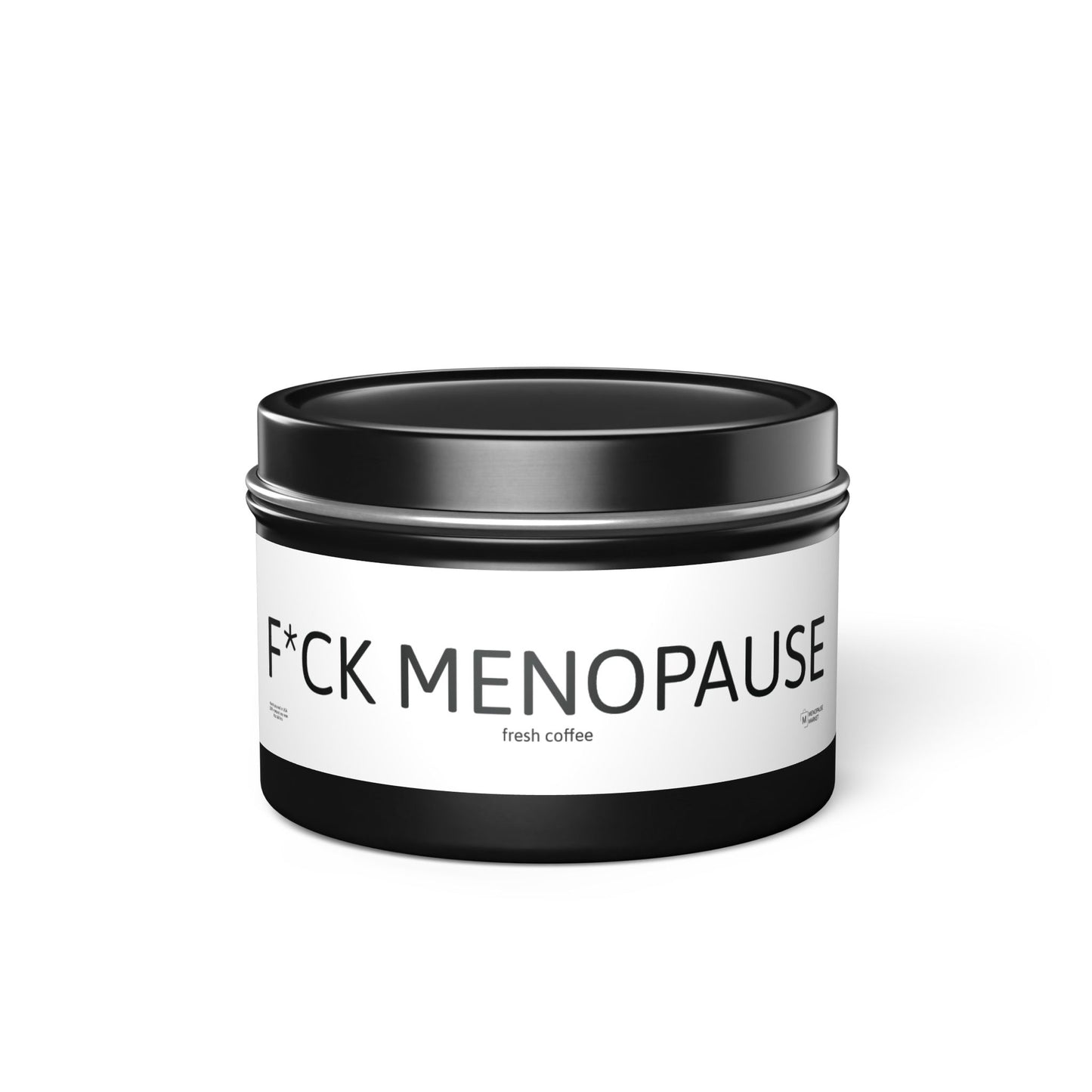 F*CK MENOPAUSE Tin Candles