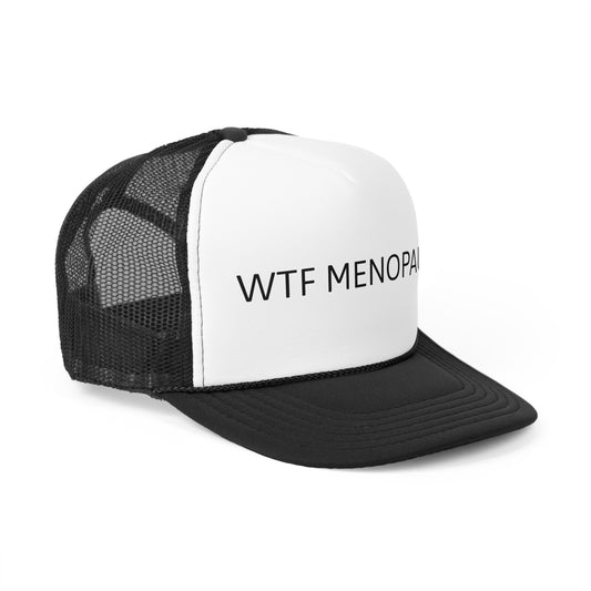 WTF MENOPAUSE Trucker Caps